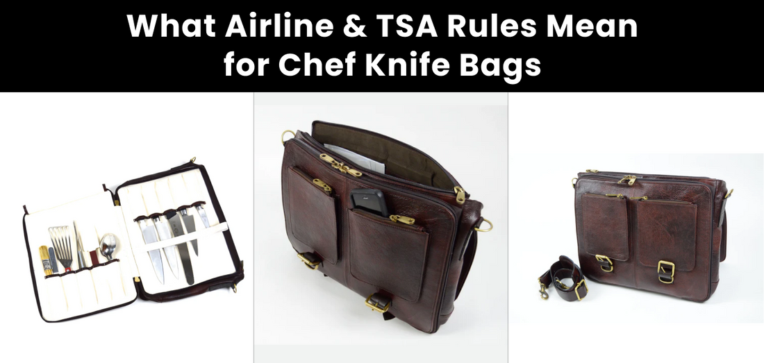 What Airline & TSA Rules Mean for Chef Knife Bags