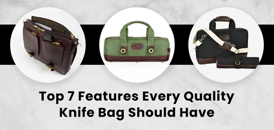 Top 7 Features Every Quality Knife Bag Should Have