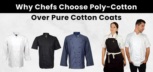 Why Professional Chefs Prefer Poly-Cotton Over 100% Cotton Coats