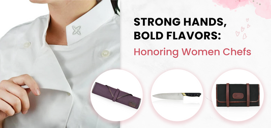 Strong Hands, Bold Flavors: Honoring Women Chefs